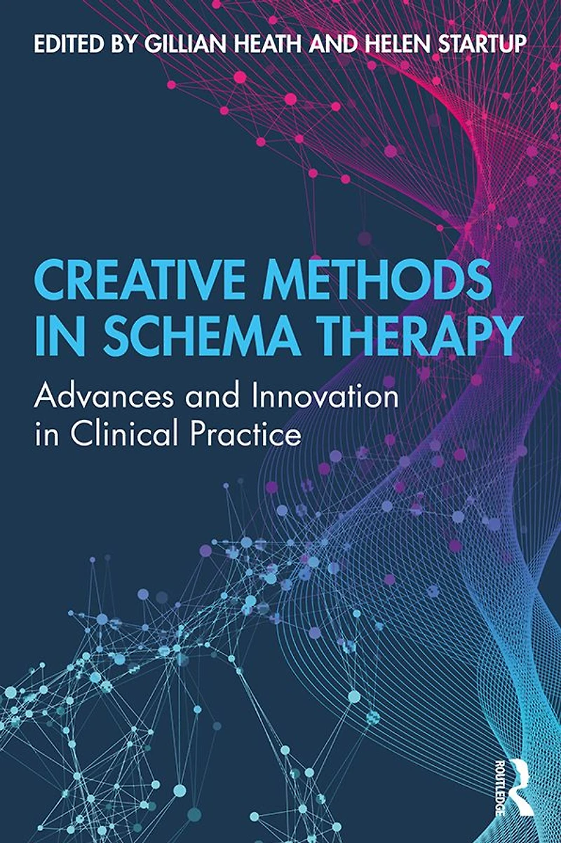Creative Methods Schema Therapy: Advances and Innovation Clinical Practice