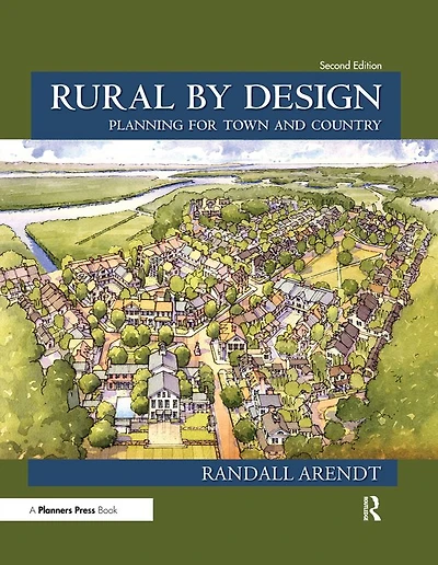 Rural by Design: Planning for Town and Country