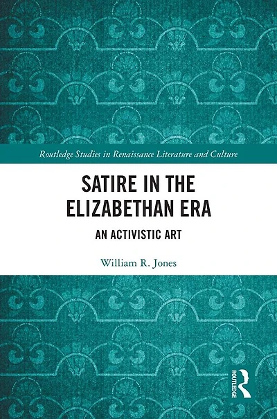 Satire the Elizabethan Era: An Activistic Art