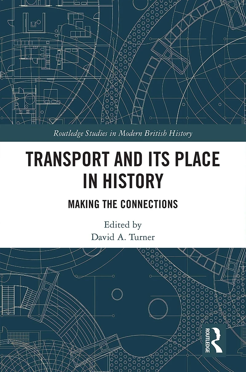 Transport and Its Place History: Making the Connections