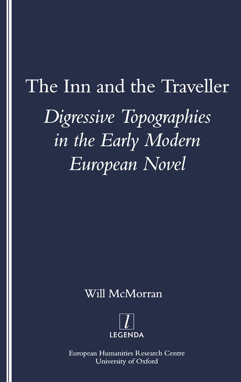 the Inn and Traveller: Digressive Topographies Early Modern European Novel