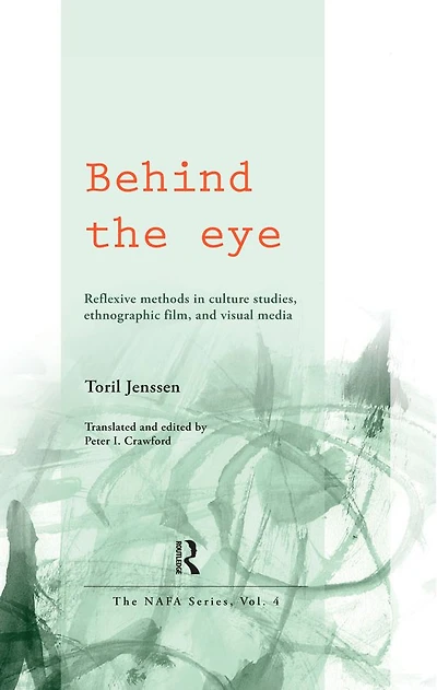 Behind the Eye: Reflexive Methods Culture Studies, Ethnographic Film, and Visual Media