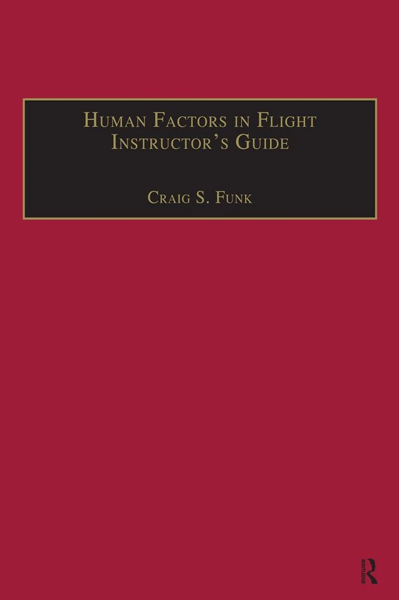 Human Factors Flight Instructor's Guide