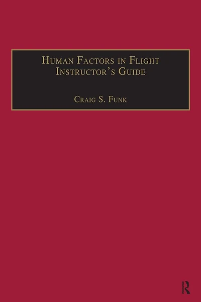 Human Factors Flight Instructor's Guide