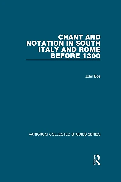 Chant and Notation South Italy Rome before 1300