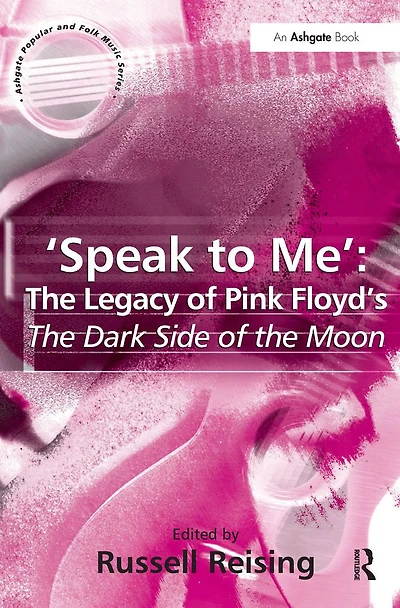 'Speak to Me': the Legacy of Pink Floyd's Dark Side Moon