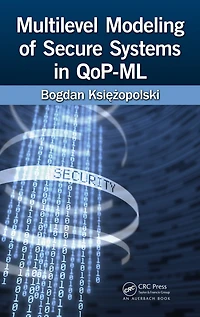 Multilevel Modeling of Secure Systems QoP-ML