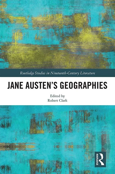 Jane Austen's Geographies