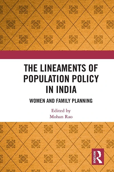 The Lineaments of Population Policy India: Women and Family Planning