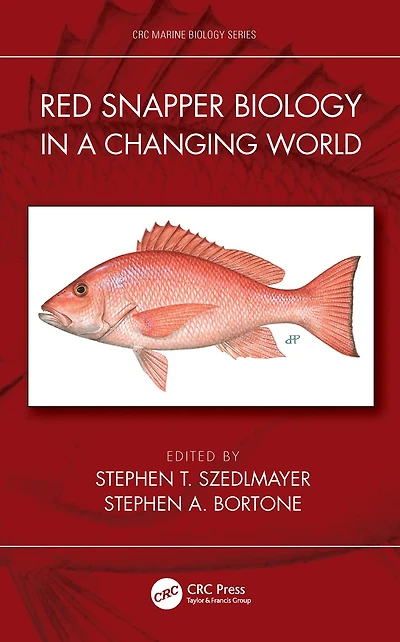 Red Snapper Biology a Changing World