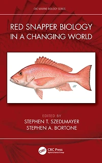 Red Snapper Biology a Changing World