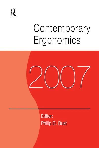 Contemporary Ergonomics 2007: Proceedings of the International Conference on (CE2007), 17-19 April 2007, Nottingham, UK