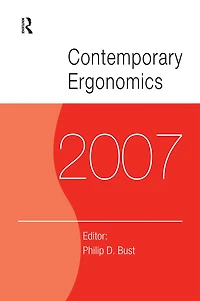 Contemporary Ergonomics 2007: Proceedings of the International Conference on (CE2007), 17-19 April 2007, Nottingham, UK