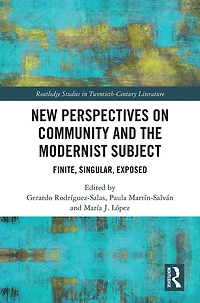 New Perspectives on Community and the Modernist Subject: Finite, Singular, Exposed