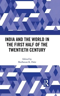 India and the World First Half of Twentieth Century