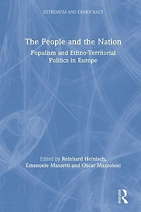 the People and Nation: Populism Ethno-Territorial Politics Europe