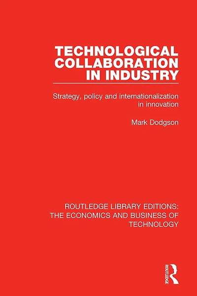 Technological Collaboration Industry: Strategy, Policy and Internationalization Innovation