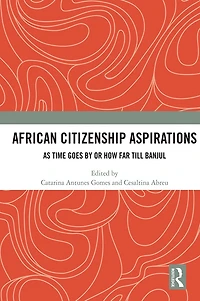 African Citizenship Aspirations: As Time Goes By or How Far Till Banjul