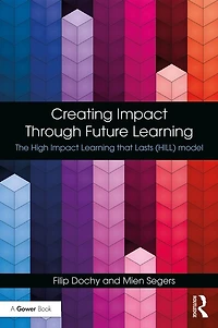 Creating Impact Through Future Learning: The High Learning that Lasts (HILL) Model
