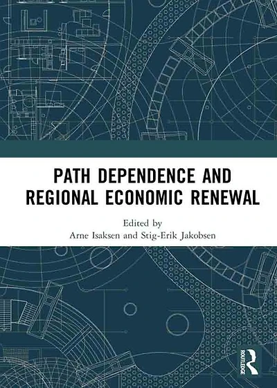 Path Dependence and Regional Economic Renewal