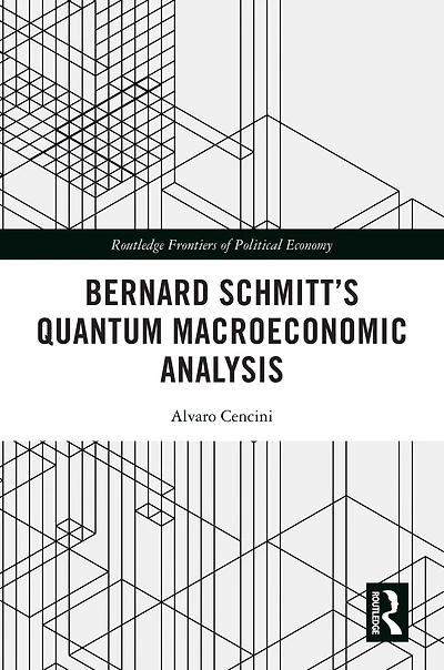 Bernard Schmitt's Quantum Macroeconomic Analysis