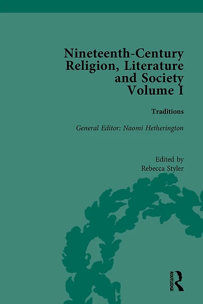 Nineteenth-Century Religion, Literature and Society: Traditions
