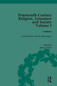 Nineteenth-Century Religion, Literature and Society: Traditions