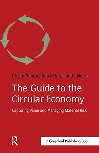 the Guide to Circular Economy: Capturing Value and Managing Material Risk