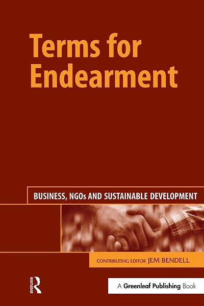 Terms for Endearment: Business, NGOs and Sustainable Development