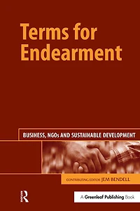 Terms for Endearment: Business, NGOs and Sustainable Development
