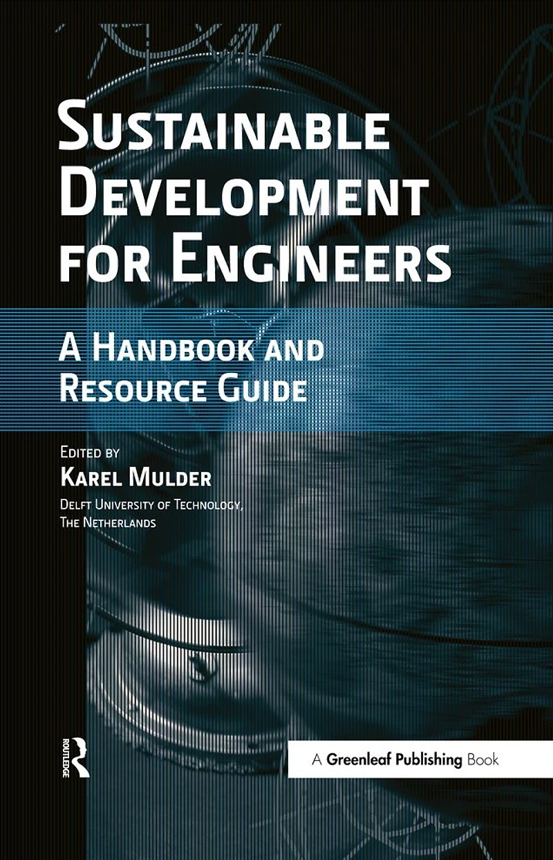 Sustainable Development for Engineers: A Handbook and Resource Guide