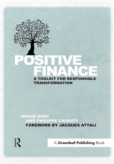 Positive Finance: A Toolkit for Responsible Transformation