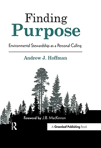 Finding Purpose: Environmental Stewardship as a Personal Calling