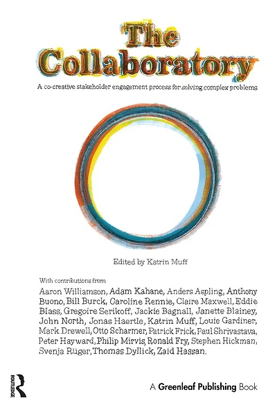 The Collaboratory: A Co-creative Stakeholder Engagement Process for Solving Complex Problems