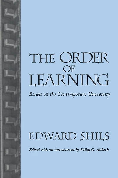 the Order of Learning: Essays on Contemporary University