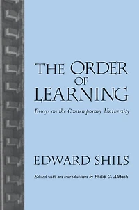 the Order of Learning: Essays on Contemporary University