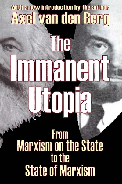 the Immanent Utopia: From Marxism on State to of