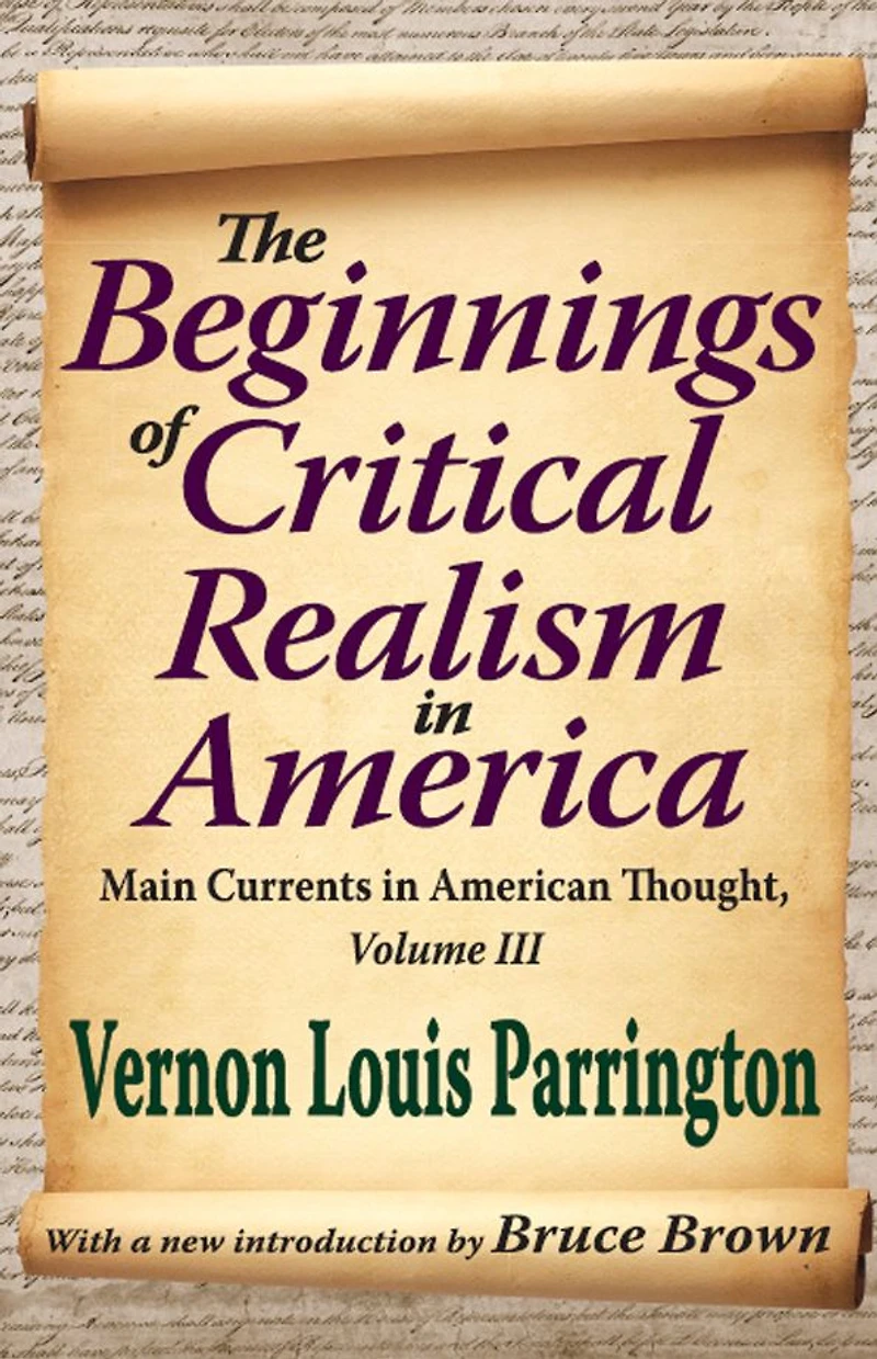 The Beginnings of Critical Realism America: Main Currents American Thought