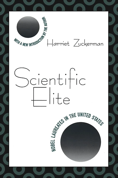 Scientific Elite: Nobel Laureates the United States