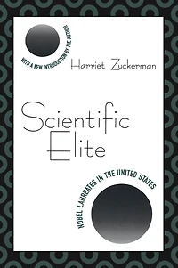 Scientific Elite: Nobel Laureates the United States