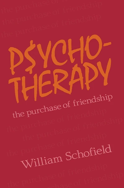 Psychotherapy: The Purchase of Friendship