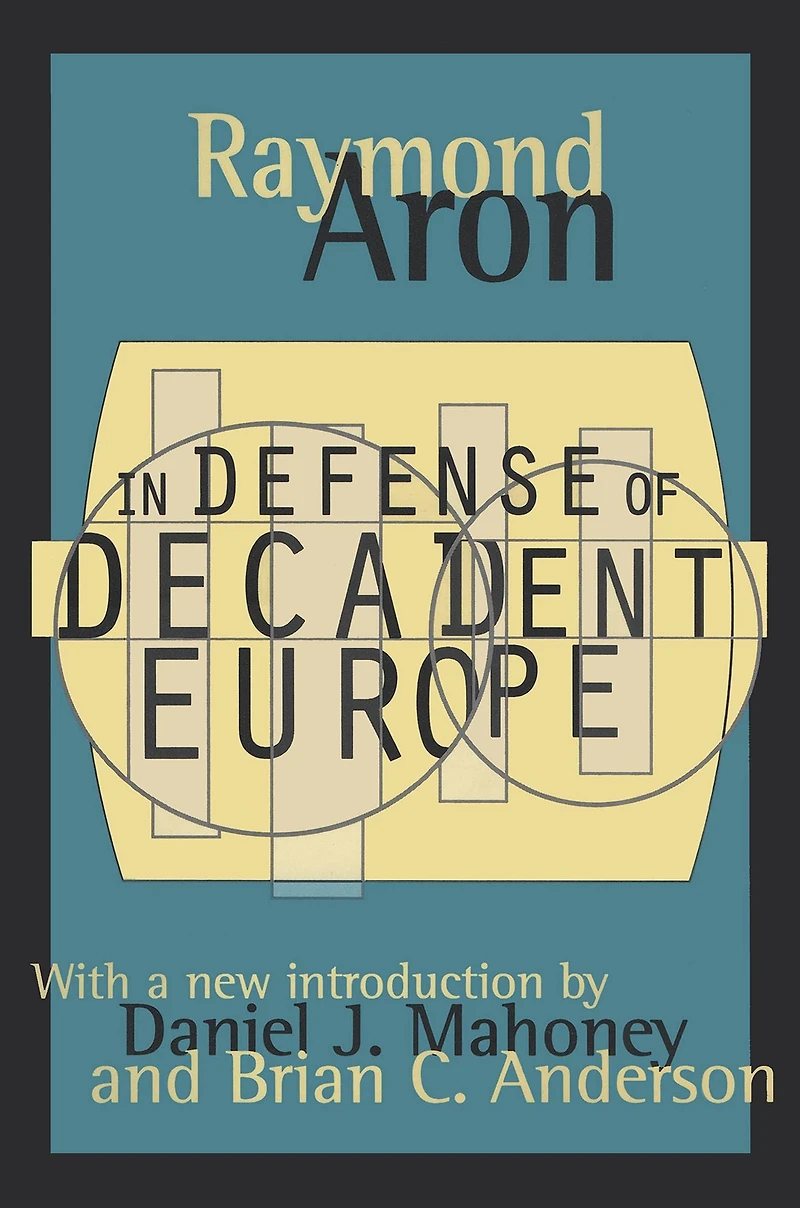 Defense of Decadent Europe