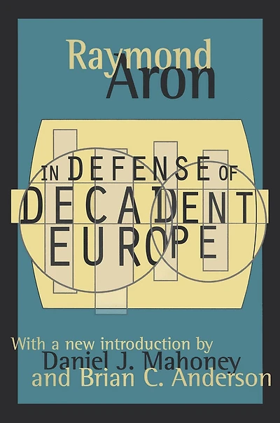 Defense of Decadent Europe