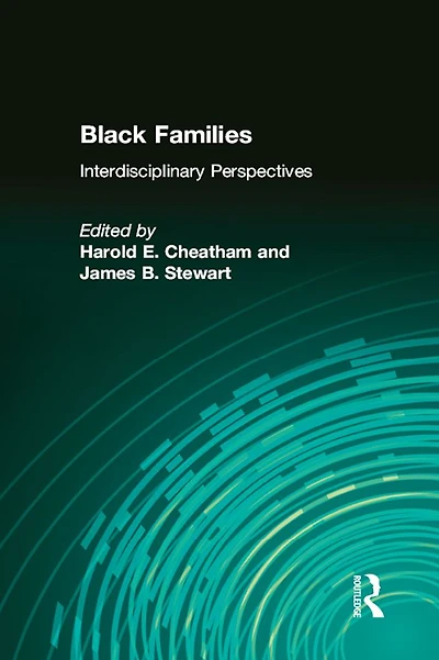 Black Families: Interdisciplinary Perspectives