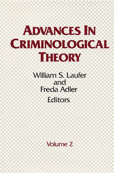 Advances Criminological Theory: Volume