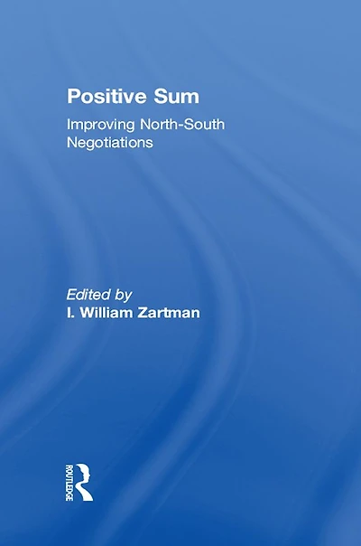 Positive Sum: Improving North-South Negotiations