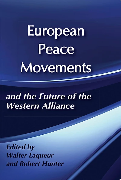 European Peace Movements and the Future of Western Alliance