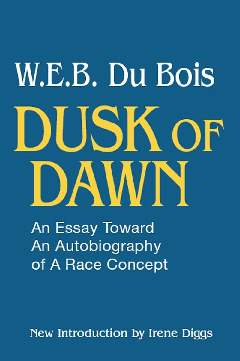Dusk of Dawn!: an Essay Toward Autobiography Race Concept