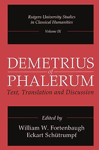 Demetrius of Phalerum: Text, Translation and Discussion