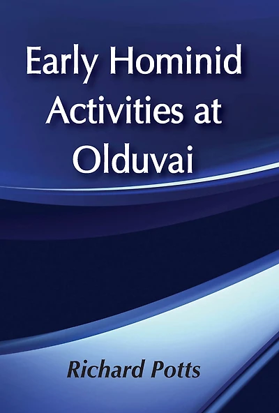 Early Hominid Activities at Olduvai: Foundations of Human Behaviour